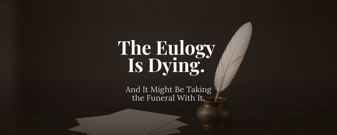 The eulogy is dying. And it might be taking the funeral with it.